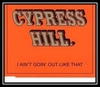 Cypress Hill - We Ain't Goin' Out Like That Downnload Ringtone