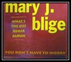 Mary J. Blige - You Don't Have To Worry Downnload Ringtone