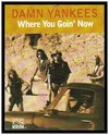 Damn Yankees - Where You Goin' Now Downnload Ringtone