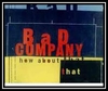 Bad Company - How About That Downnload Ringtone