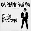 Plastic Bertrand - Ca Plane Pour Moi Downnload Ringtone