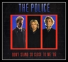 The Police - Don't Stand So Close To Me '86 Downnload Ringtone