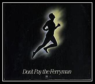 Don't Pay The Ferryman Download free