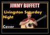 Jimmy Buffett - Livingston Saturday Night Downnload Ringtone