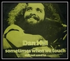 Dan Hill - Sometimes When We Touch Downnload Ringtone