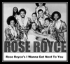 Rose Royce - I Wanna Get Next To You Downnload Ringtone