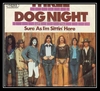 Three Dog Night - Sure As I'm Sittin' Here Downnload Ringtone