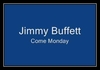 Jimmy Buffett - Come Monday Downnload Ringtone