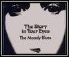 The Moody Blues - The Story In Your Eyes Downnload Ringtone