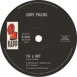 Leroy Pullins - I'm A Nut Downnload Ringtone