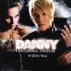 Danny Feat. Therese - If Only You Downnload Ringtone