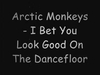 Arctic Monkeys - I Bet You Look Good On The Dan Downnload Ringtone