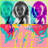 Zara Larsson - Lush Life Downnload Ringtone