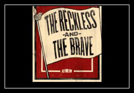 The Reckless And The Brave Download free