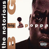 The Notorious B.I.G. - Big Poppa Downnload Ringtone