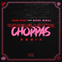 Sada Baby Feat. Nicki Minaj - Whole Lotta Choppas Downnload Ringtone