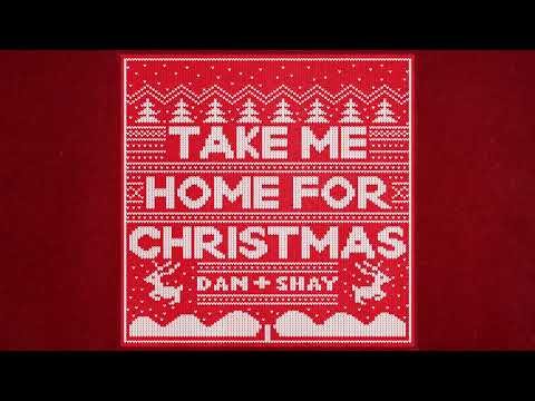 Dan + Shay - Take Me Home For Christmas Downnload Ringtone