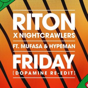 Riton Feat. Nightcrawlers Feat. Mufasa & Hypeman - Friday Downnload Ringtone