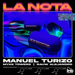 Manuel Turizo Feat. Rauw Alejandro Feat. Myke Towers - La Nota Downnload Ringtone