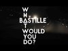 Bastille - What Would You Do Downnload Ringtone