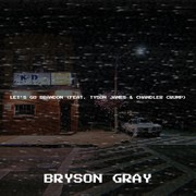 Bryson Gray Feat. Tyson James & Chandler Crump - Let's Go Brandon Downnload Ringtone