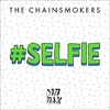 The Chainsmokers - Selfie Downnload Ringtone