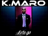 K-Maro - Lets Go Downnload Ringtone