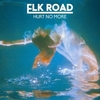 Elk Road - Hurt No More Downnload Ringtone