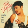 Toni Braxton - Another Sad Love Song Downnload Ringtone