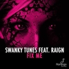 Swanky Tunes Feat. Raign - Fix Me Downnload Ringtone