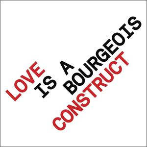 Love Is A Bourgeois Construct YL Download free