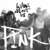 P!nk - What About Us Downnload Ringtone