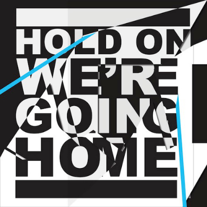 Hold On Were Going Home Download free