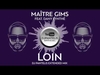 Maitre Gims Feat. Dany Synthe - Loin Downnload Ringtone