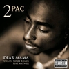 2Pac - Dear Mama Downnload Ringtone