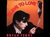 Bryan Ferry - Slave To Love Downnload Ringtone