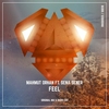 Mahmut Orhan Feat. Sena Sener - Feel (Original Mix) Downnload Ringtone