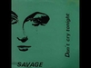 Savage - Don't Cry Tonight Downnload Ringtone