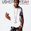 Usher Feat. Lil` Jon And Ludacris - Yeah! Downnload Ringtone