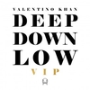 Valentino Khan - Deep Down Low VIP Downnload Ringtone