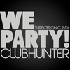 Clubhunter - We Party (Turbotronic Radio Edit) Downnload Ringtone