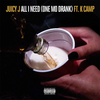 Juicy J - All I Need (One Mo Drank) (Explicit) Downnload Ringtone