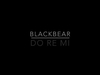 Blackbear - Do Re Mi Downnload Ringtone