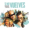 Gente De Zona - Si No Vuelves Downnload Ringtone