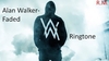 (Rington) Alan Walker - Faded Downnload Ringtone