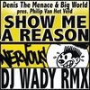 Denis The Menace - Show Me A Reason Downnload Ringtone