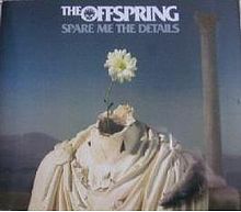 The Offspring - Spare Me The Details Downnload Ringtone