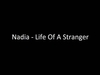 Nadia - Life Of A Stranger Downnload Ringtone