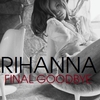 Rihanna - Final Goodbye Downnload Ringtone