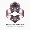 Fedde Le Grand - You Got Me Runnin' Downnload Ringtone